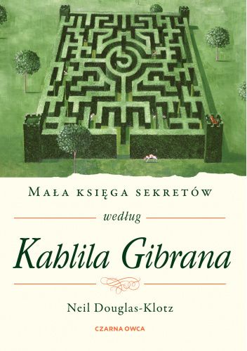 Mała księga sekretów według Kahlila Gibrana