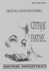 Okładka książki Czytając fantasy… Grażyna Lasoń-Kochańska
