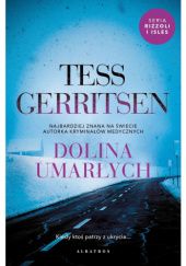 Okładka książki Dolina umarłych Tess Gerritsen