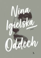 Okładka książki Oddech Nina Igielska