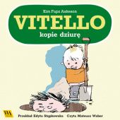Okładka książki Vitello kopie dziurę Kim Fupz Aakeson