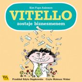 Okładka książki Vitello zostaje biznesmenem Kim Fupz Aakeson