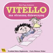 Okładka książki Vitello ma straszną dziewczynę Kim Fupz Aakeson