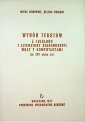 Wybór tekstów z folkloru i literatury staroruskiej wraz z komentarzami (do XVII wieku wł.)