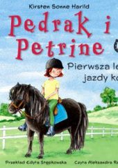 Okładka książki Pędrak i Petrine. Pierwsza lekcja jazdy konnej Kirsten Sonne Harrild