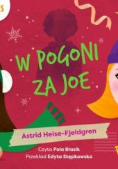 Okładka książki W pogoni za Joe Astrid Heise-Fjeldgen