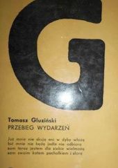 Okładka książki Przebieg wydarzeń Tomasz Gluziński