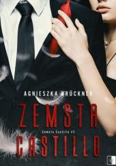 Okładka książki Zemsta Castillo Agnieszka Brückner