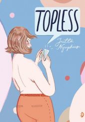 Okładka książki Topless Jutta Nymphius, Ola Szmida