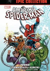 Okładka książki Amazing Spider-Man Epic Collection: Powrót Złowieszczej Szóstki Mark Bagley, Erik Larsen, David Michelinie, Charles Vess