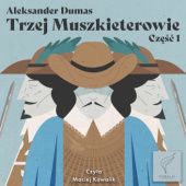 Okładka książki Trzej Muszkieterowie część 1 Alexandre Dumas