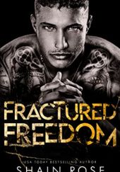 Okładka książki Fractured Freedom Shain Rose