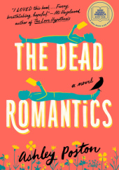 Okładka książki The Dead Romantics Ashley Poston