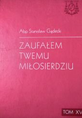 Okładka książki Zaufałem Twemu Miłosierdziu Stanisław Gądecki