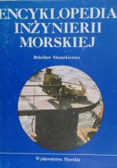 Okładka książki Encyklopedia inżynierii morskiej Bolesław Mazurkiewicz