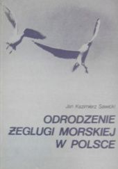 Okładka książki Odrodzenie żeglugi morskiej w Polsce Jan Kazimierz Sawicki