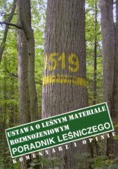 Okładka książki Ustawa o leśnym materiale rozmnożeniowym. Poradnik leśniczego Tadeusz Henryk Puchniarski