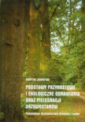 Okładka książki Podstawy przyrostowe i ekologiczne odnawiania oraz pielęgnacji drzewostanów Andrzej Jaworski