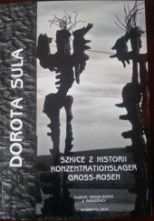 Okładka książki Szkice z historii Konzentrationslager Gross-Rosen – Dorota Sula Dorota Sula
