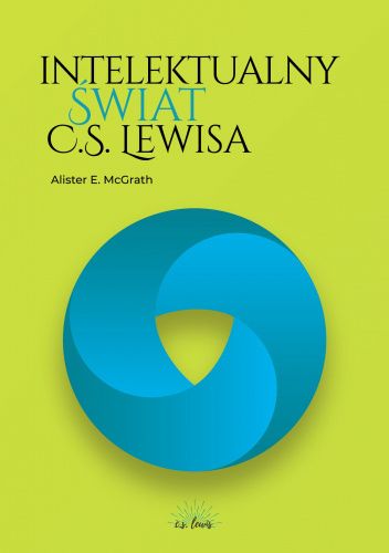 Okładki książek z serii C. S. Lewis. Rozum i Wiara