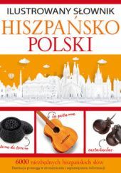 Okładka książki Ilustrowany słownik hiszpańsko-polski Tadeusz Woźniak