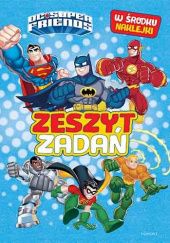 Okładka książki Super Przyjaciele DC. Zeszyt zadań Adrianna Zabrzewska