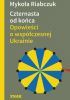 Okładka książki Czternasta od końca. Opowieści o współczesnej Ukrainie Mykoła Riabczuk