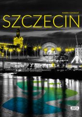 Okładka książki Szczecin Marek Czasnojć