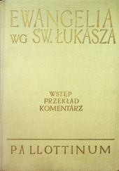 Okładka książki Ewangelia według Św. Łukasza Feliks Gryglewicz