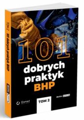 Okładka książki 101 dobrych praktyk BHP - tom II praca zbiorowa