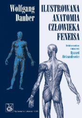 Okładka książki Ilustrowana anatomia człowieka Feneisa autora Wolfgang Dauber, 9788320036589