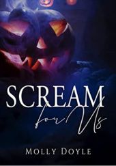 Okładka książki Scream for us Molly Doyle