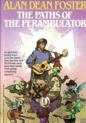 Okładka książki The Paths of the Perambulator Alan Dean Foster