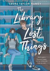 Okładka książki The Library of Lost Things Laura Taylor Namey
