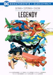 Okładka książki Batman/Superman/Shazam: Legendy John Byrne, Joey Cavalieri, Klaus Janson, Barbara Kesel, John Ostrander, Trevor Von Eeden, Len Wein
