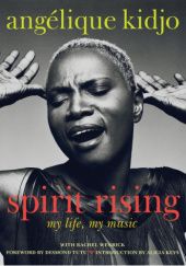 Spirit Rising. My Life, My Music