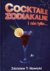 Cocktaile zodiakalne i nie tylko...