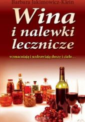 Okładka książki Wina i nalewki lecznicze Barbara Jakimowicz-Klein