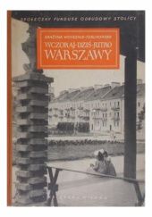 Okładka książki Wczoraj-dziś-jutro Warszawy Grażyna Woysznis-Terlikowska