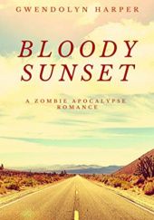 Okładka książki Bloody Sunset Gwendolyn Harper
