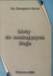 Okładka książki Listy do szukających Boga Mieczysław Nowak