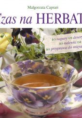 Okładka książki Czas na herbatę Małgorzata Caprari