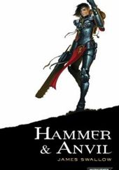 Okładka książki Hammer & Anvil James Swallow