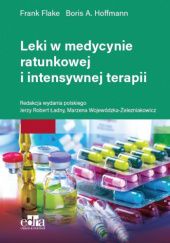 Okładka książki Leki w medycynie ratunkowej i intensywnej terapii Frank Flake, Boris Lutomsky