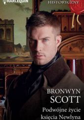 Okładka książki Podwójne życie księcia Newlyna Bronwyn Scott