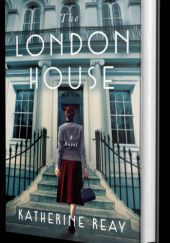Okładka książki The London House Katherine Reay