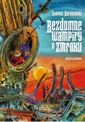 Okładka książki Bezdomne wampiry o zmroku Tadeusz Baranowski
