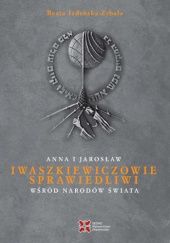 Okładka książki Anna i Jarosław Iwaszkiewiczowie. Sprawiedliwi wśród Narodów Świata Beata Izdebska-Zybała