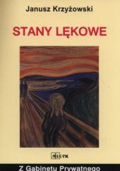 Okładka książki Stany lękowe Janusz Krzyżowski