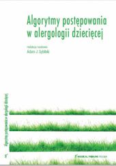 Okładka książki Algorytmy postępowania w alergologii dziecięcej Adam J. Sybilski